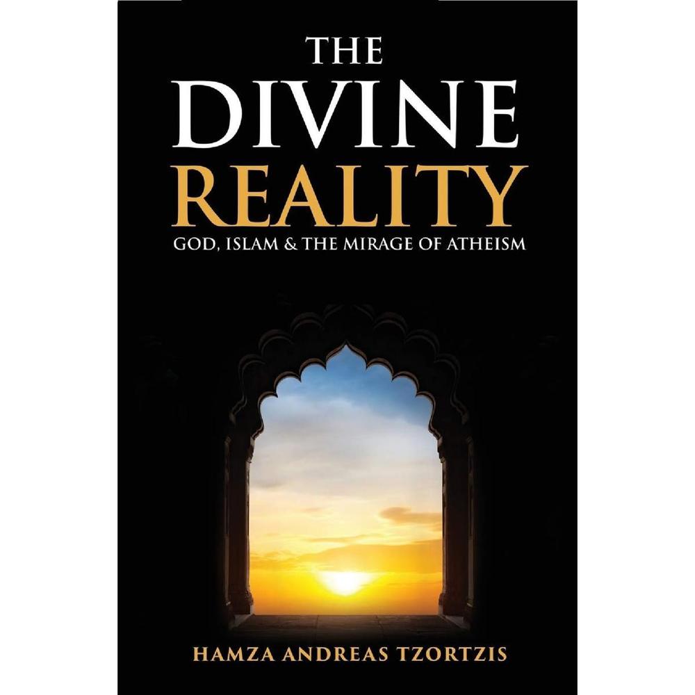 The Divine Reality By Hamza Andreas Tzortzis Novel Ks