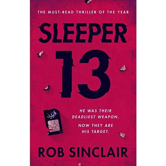 Sleeper 13: A Gripping Thriller Full Of Suspense And Twists Novel By Rob Sinclair