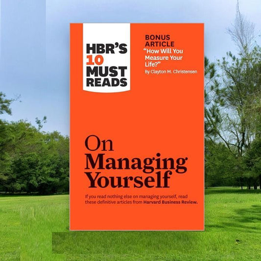 On Managing Yourself By Clayton M. Christensen