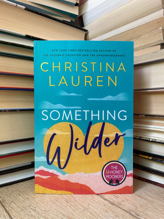 Something Wilder By Christina Lauren Novel