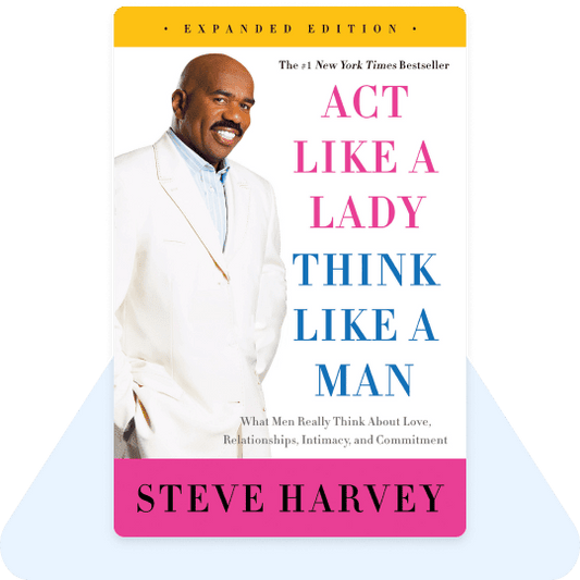 Act Like A Lady, Think Like A Man By Steve Harvey Novel