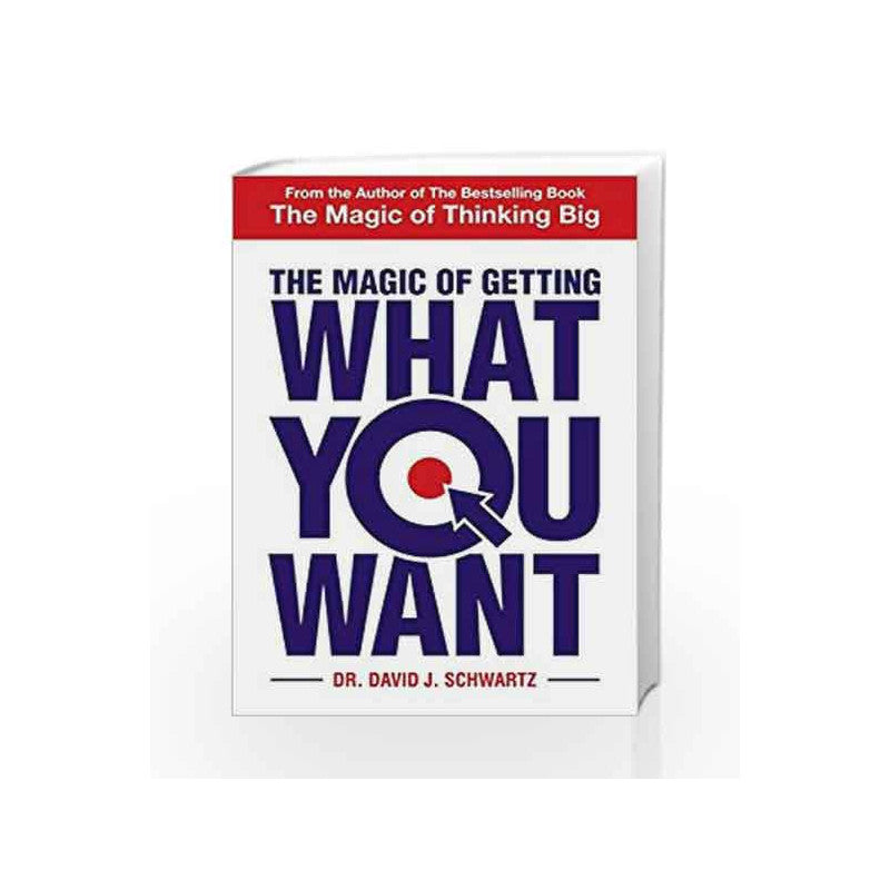The Magic Of Getting What You Want