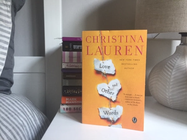 Love And Other Words Novel By Christina Lauren