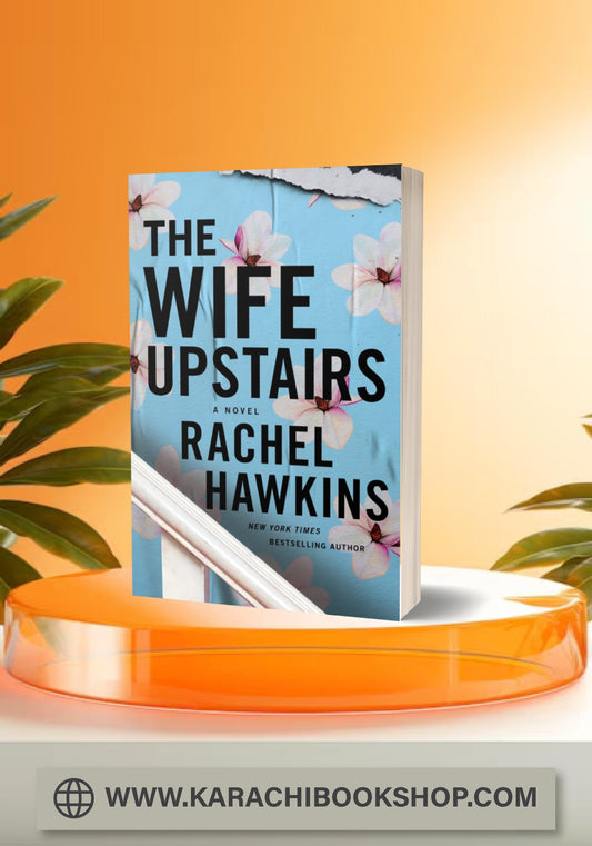 Wife Upstairs By Rachel Hawkins Novel
